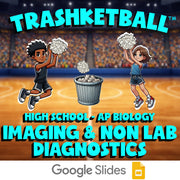 Imaging & Non Lab Diagnostics TRASHKETBALL Science Game - No Prep AP Biology