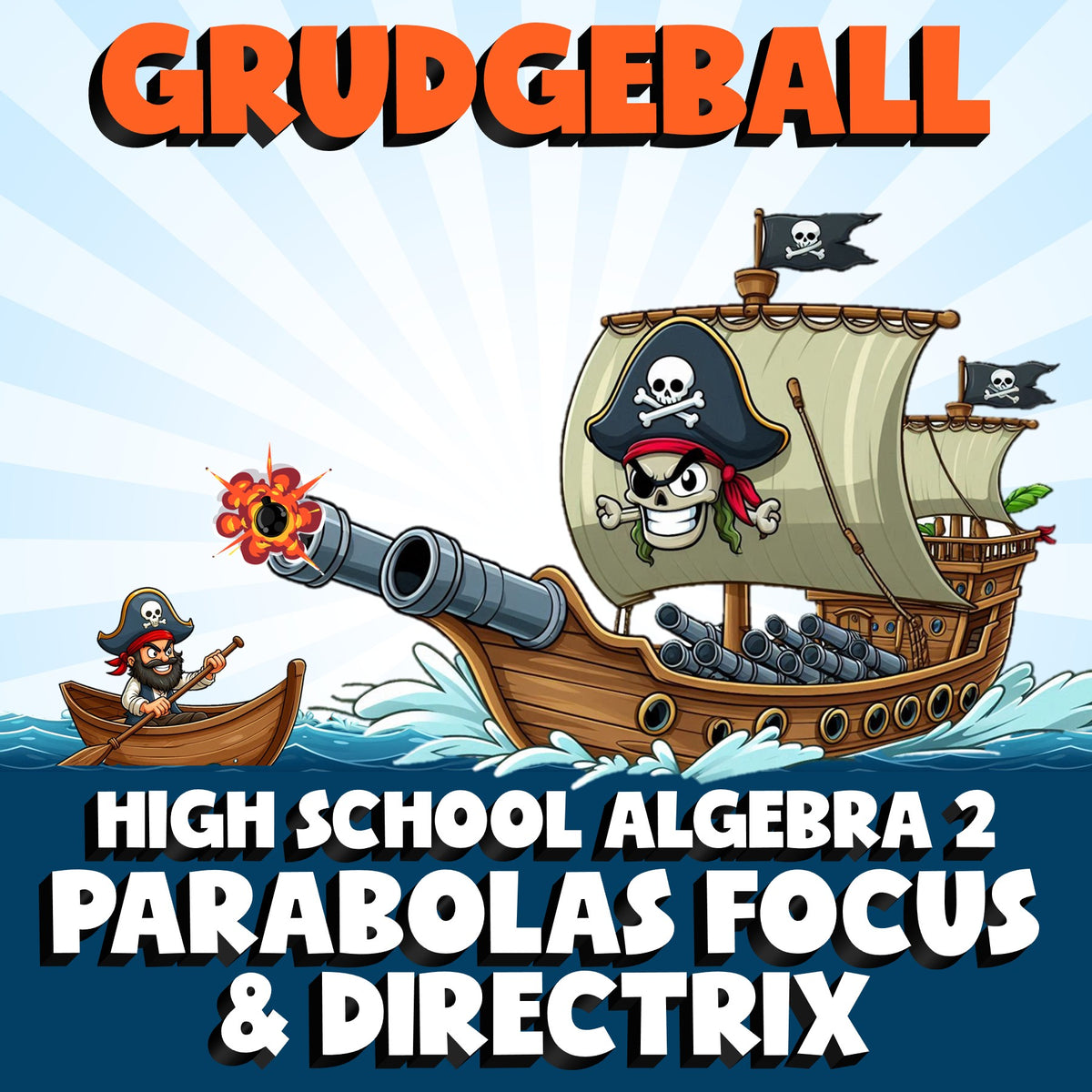 Parabolas Focus & Directrix GRUDGEBALL Math Game - No Prep Algebra 2 Review