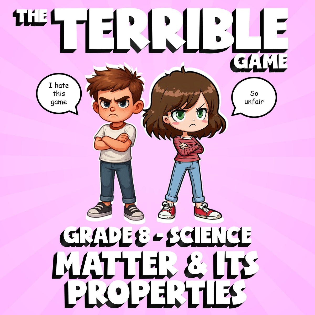 Matter & Its Properties THE TERRIBLE GAME - No Prep Grade 8 Science Review