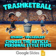 Choose The Article - Personal Style Items TRASHKETBALL Spanish Game - No Prep
