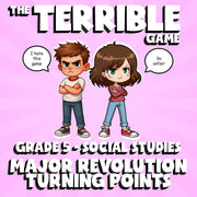 Major Revolution Turning Points THE TERRIBLE GAME - Grade 5 Socials Review