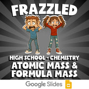 Atomic Mass & Formula Mass FRAZZLED Science Game - No Prep Chemistry Review