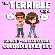 Colonial Daily Life THE TERRIBLE GAME - No Prep Grade 5 Socials Review Activity