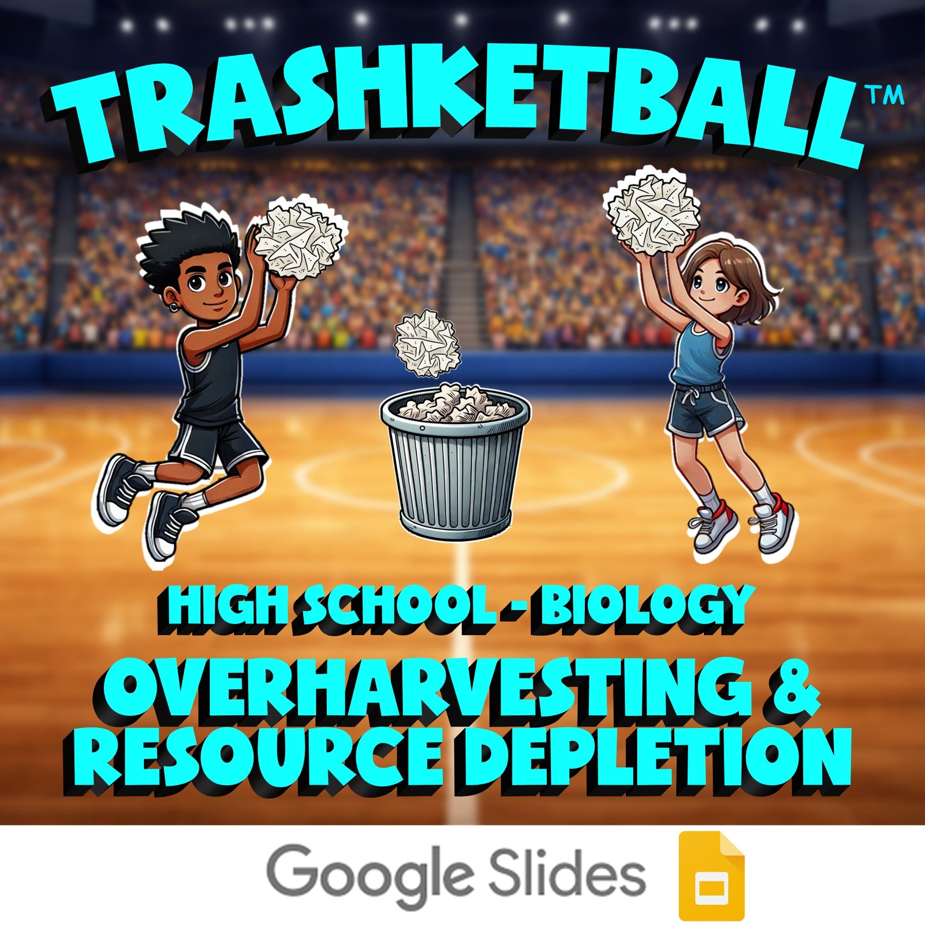Overharvesting & Resource Depletion TRASHKETBALL Science Game - No Prep Biology