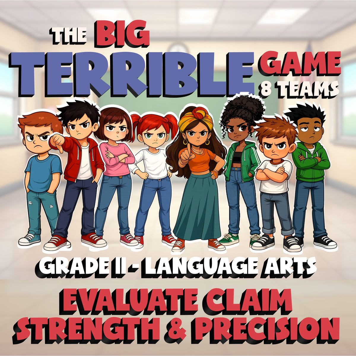 Evaluate Claim Strength & Precision BIG TERRIBLE GAME - Grade 11 ELA Review