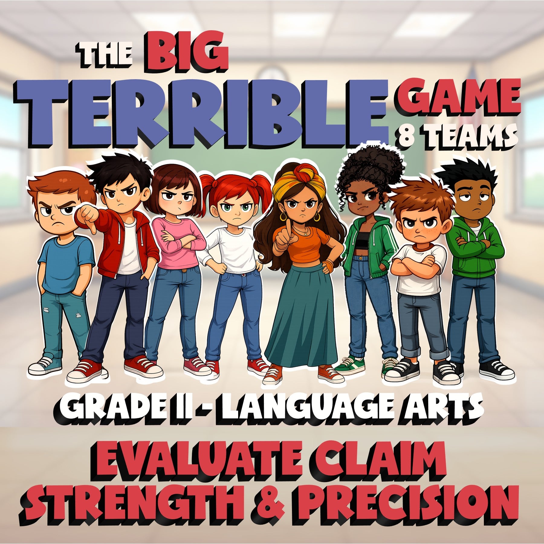 Evaluate Claim Strength & Precision BIG TERRIBLE GAME - Grade 11 ELA Review