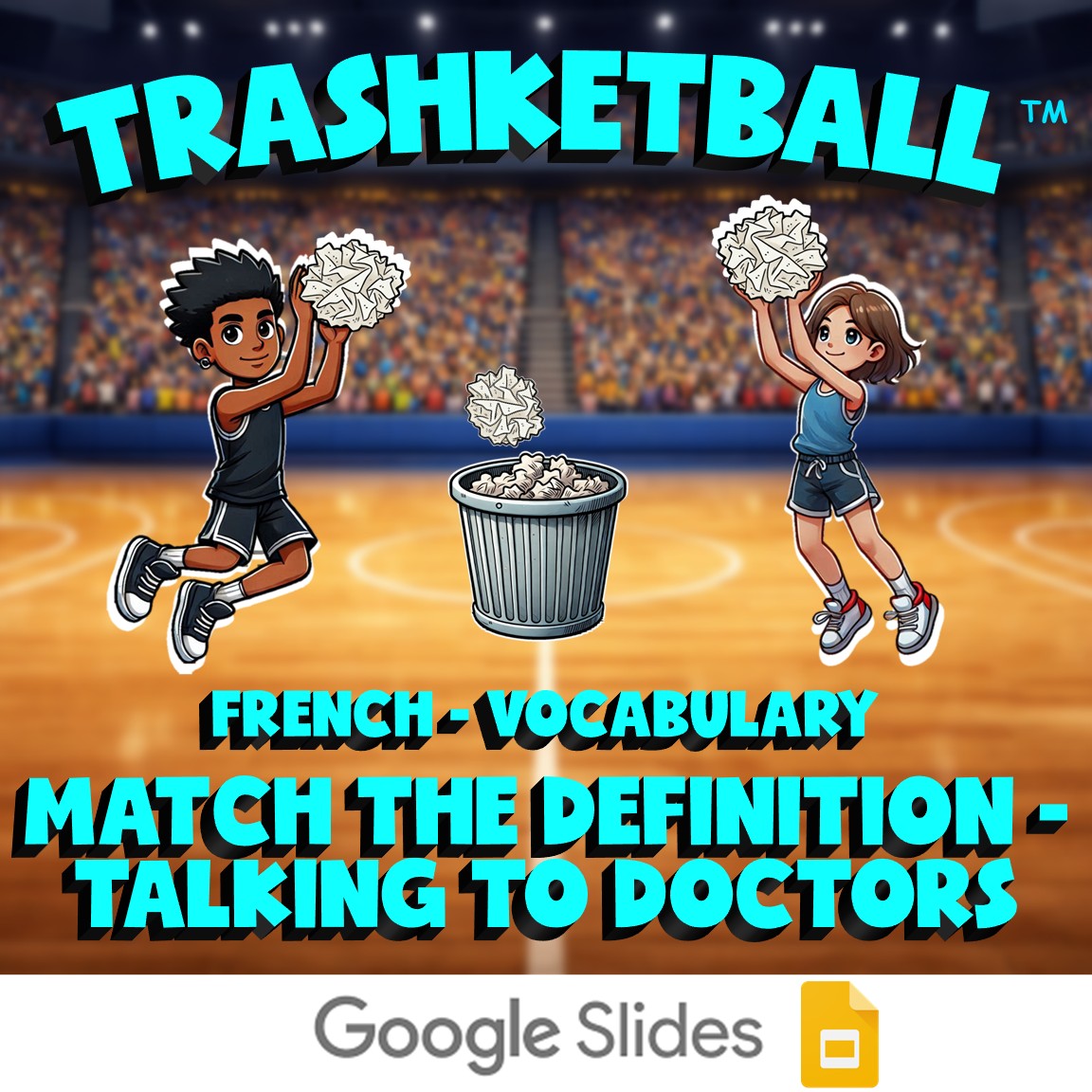 Match the Definition - Talking to Doctors TRASHKETBALL French Game - No Prep