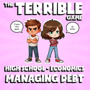 Managing Debt THE TERRIBLE GAME - No Prep Economics Review Activity