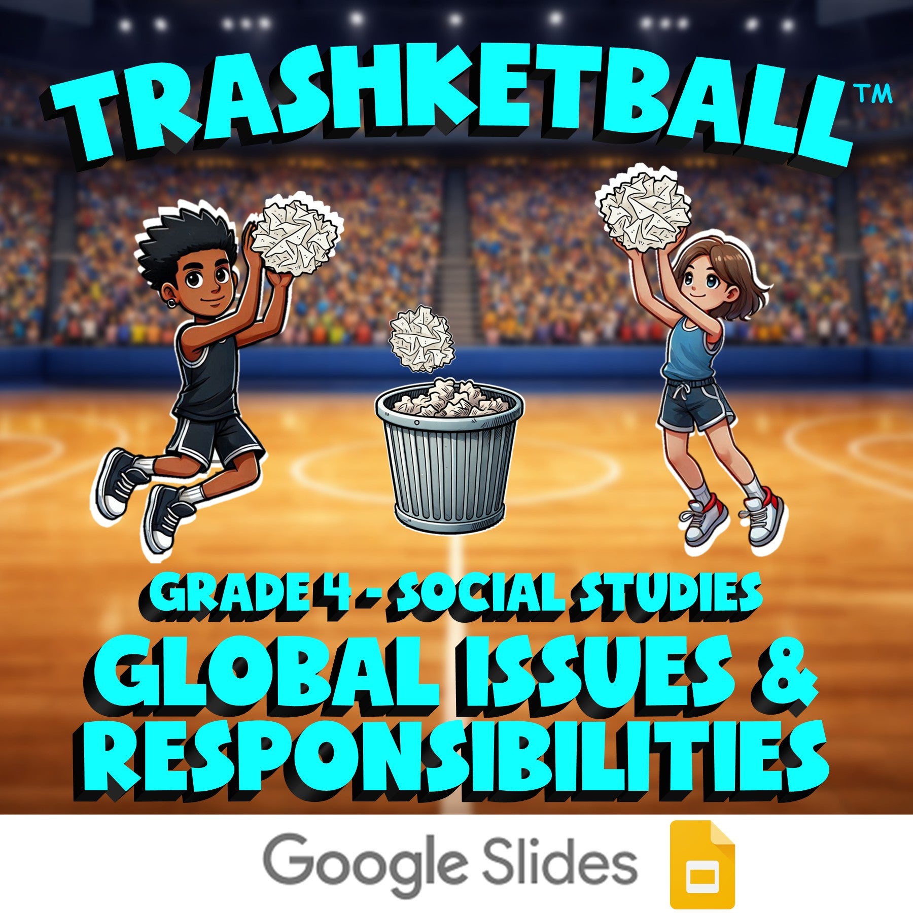 Global Issues & Responsibilities TRASHKETBALL Socials Game - No Prep Grade 4