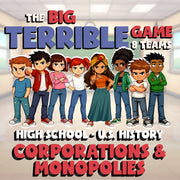 Corporations & Monopolies BIG TERRIBLE GAME - No Prep U.S. History Review