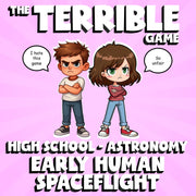 Early Human Spaceflight THE TERRIBLE GAME - No Prep Astronomy Science Review