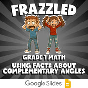 Using Facts About Complementary Angles FRAZZLED Math Game - No Prep Grade 7