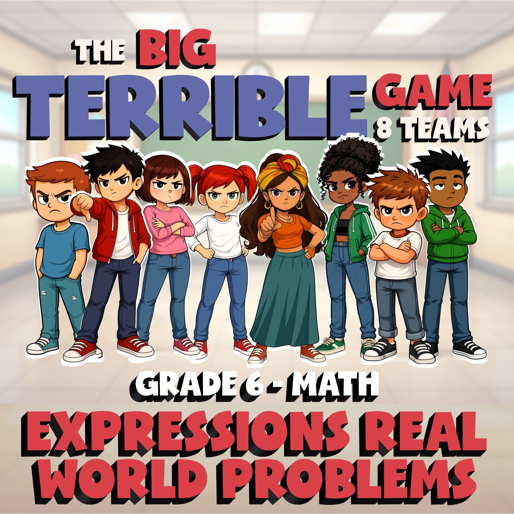 Expressions Real World Problems BIG TERRIBLE GAME - No Prep Grade 6 Math Review