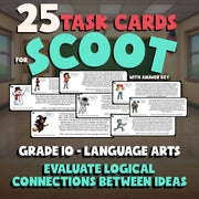 Evaluate Logical Connections Between Ideas SCOOT TASK CARDS ELA Game - Grade 10