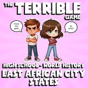 East African City States THE TERRIBLE GAME - No Prep World History Review