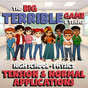Tension & Normal Applications BIG TERRIBLE GAME - No Prep Physics Science Review