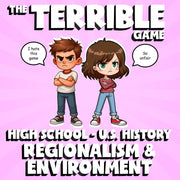 Regionalism & Environment THE TERRIBLE GAME - No Prep U.S. History Review