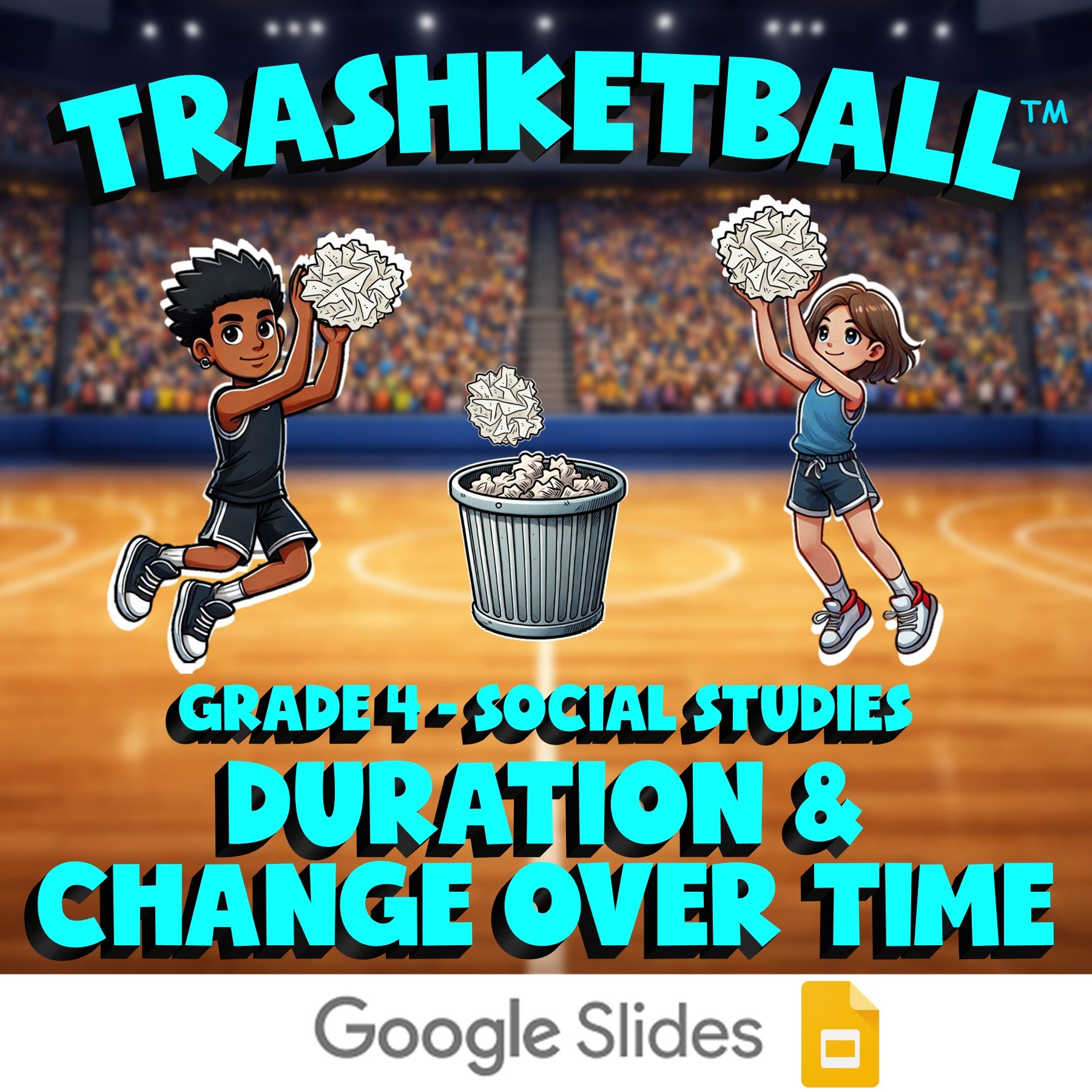 Duration & Change Over Time TRASHKETBALL Socials Game - No Prep Grade 4 Review