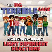 Light dependent Reactions BIG TERRIBLE GAME - No Prep Biology Science Review