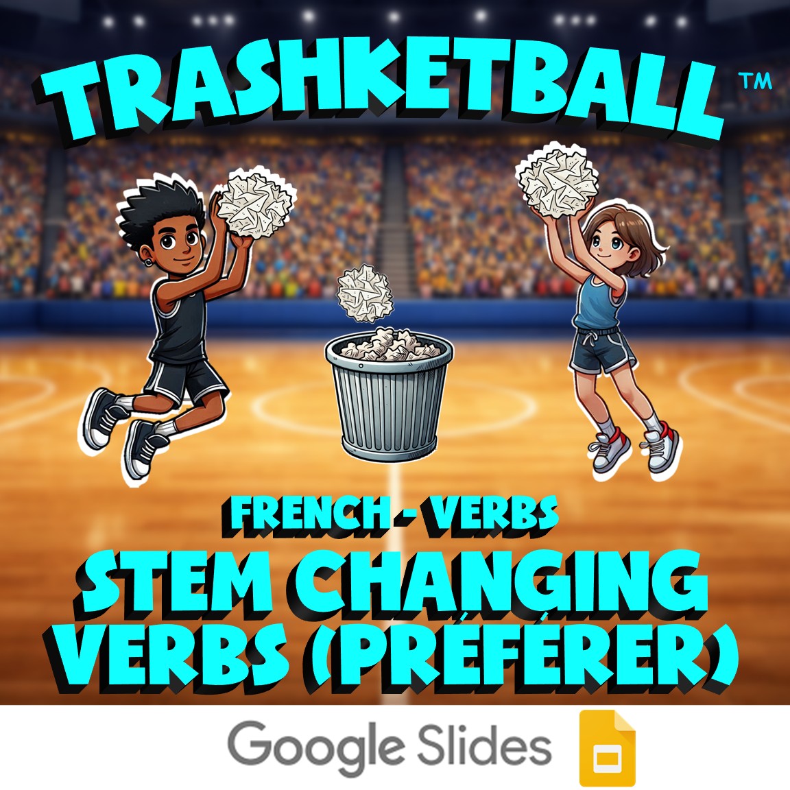 Stem Changing Verbs (Préférer) TRASHKETBALL French Game - No Prep Exercise