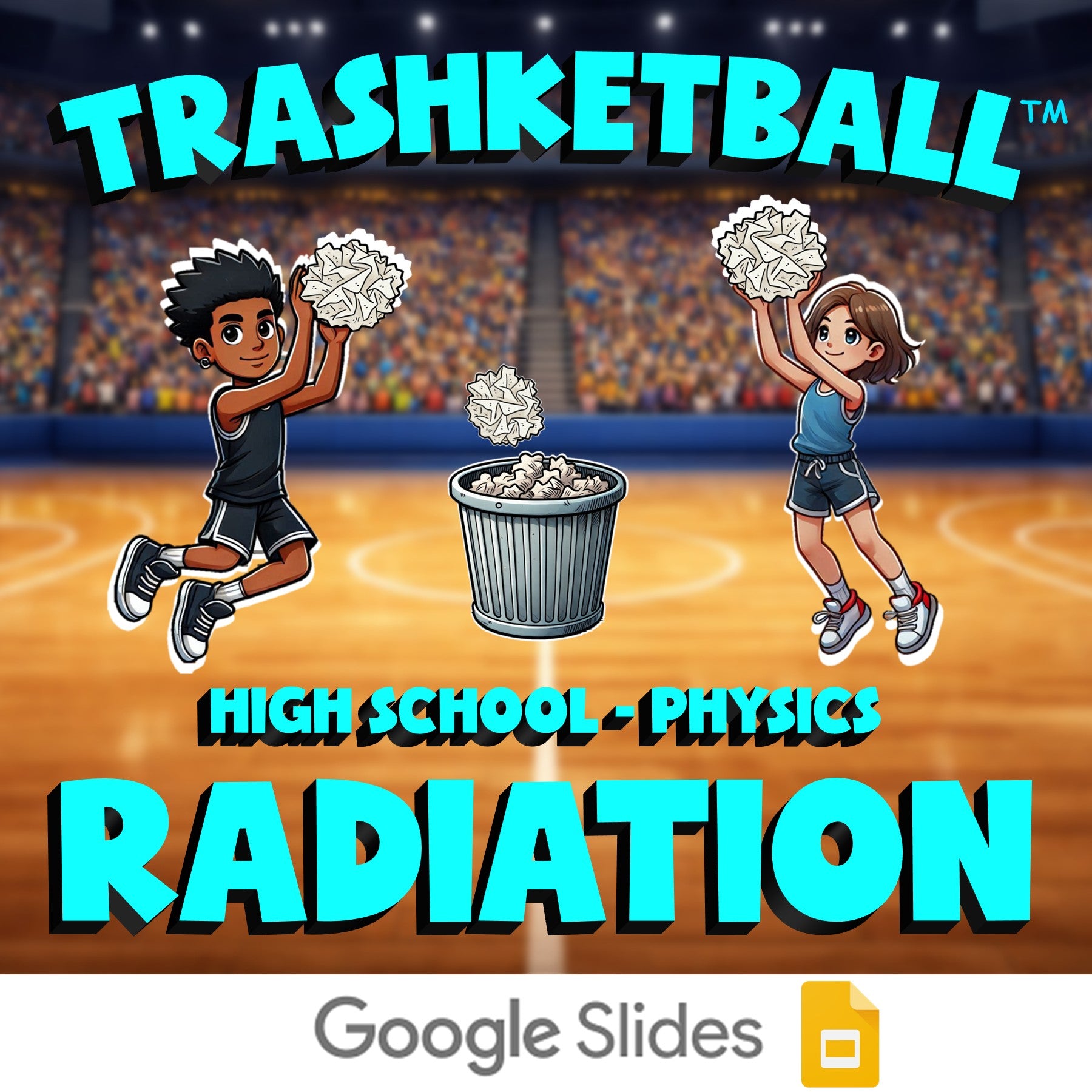 Radiation TRASHKETBALL Science Game - No Prep Physics Review Activity