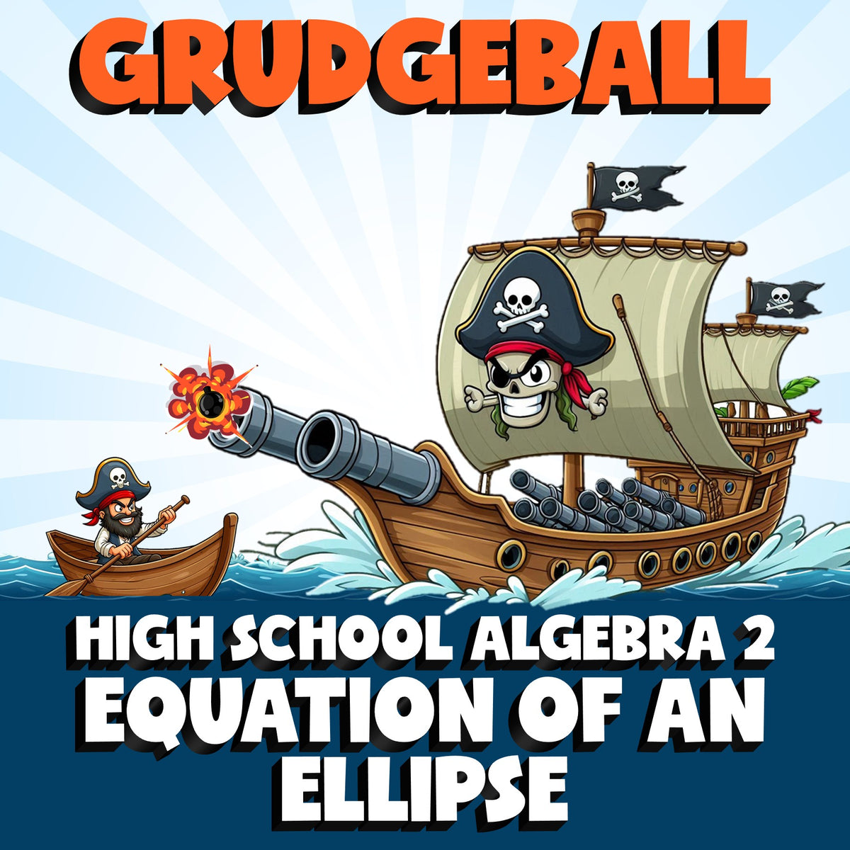Equation of an Ellipse GRUDGEBALL Math Game - No Prep Algebra 2 Review Activity