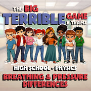 Breathing & Pressure Differences BIG TERRIBLE GAME - Physics Science Review