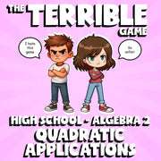 Quadratic Applications THE TERRIBLE GAME - No Prep Algebra 2 Math Review