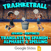 Translate to Spanish - Alphabet & Spelling TRASHKETBALL Spanish Game - No Prep
