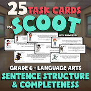 Sentence Structure & Completeness SCOOT TASK CARDS ELA Game - No Prep Grade 6