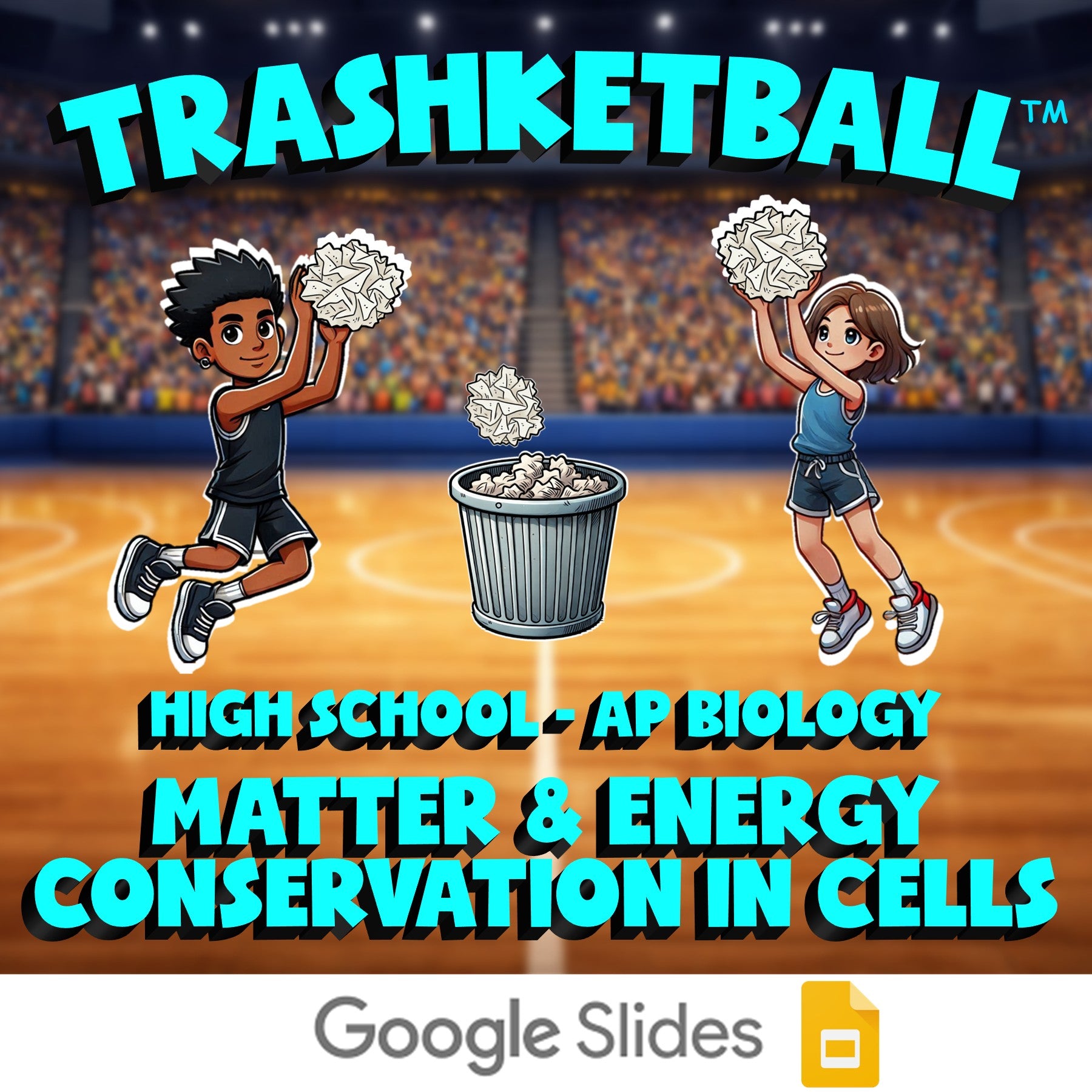 Matter & Energy Conservation in Cells TRASHKETBALL Science Game - AP Biology