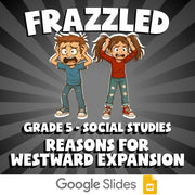 Reasons for Westward Expansion FRAZZLED Socials Game - No Prep Grade 5 Review