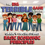 Basic Economic Principles BIG TERRIBLE GAME - No Prep Grade 4 Socials Review