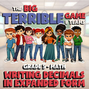 Writing Decimals in Expanded Form BIG TERRIBLE GAME - Grade 5 Math Review