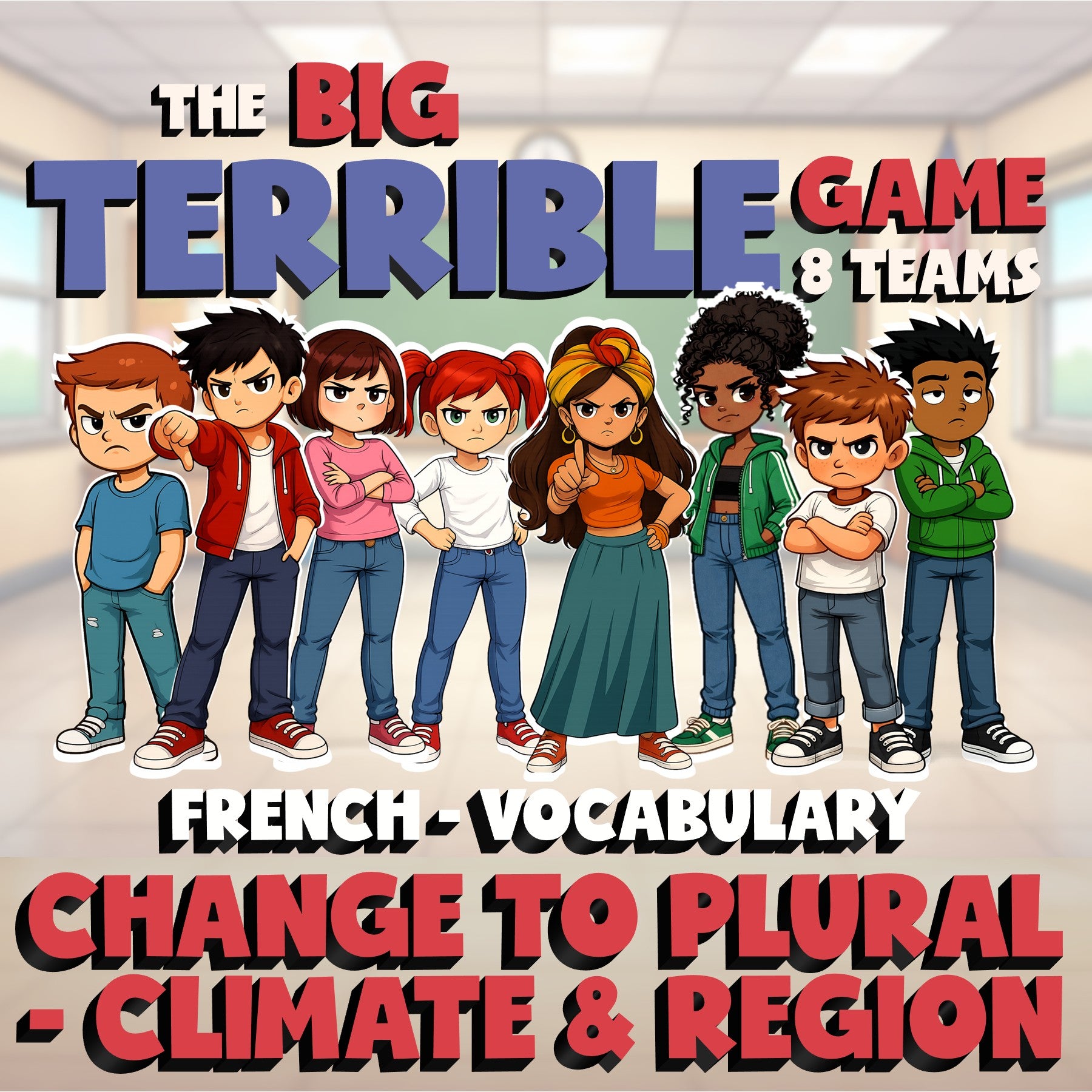 Change to Plural - Climate & Region BIG TERRIBLE GAME - No Prep French Exercise