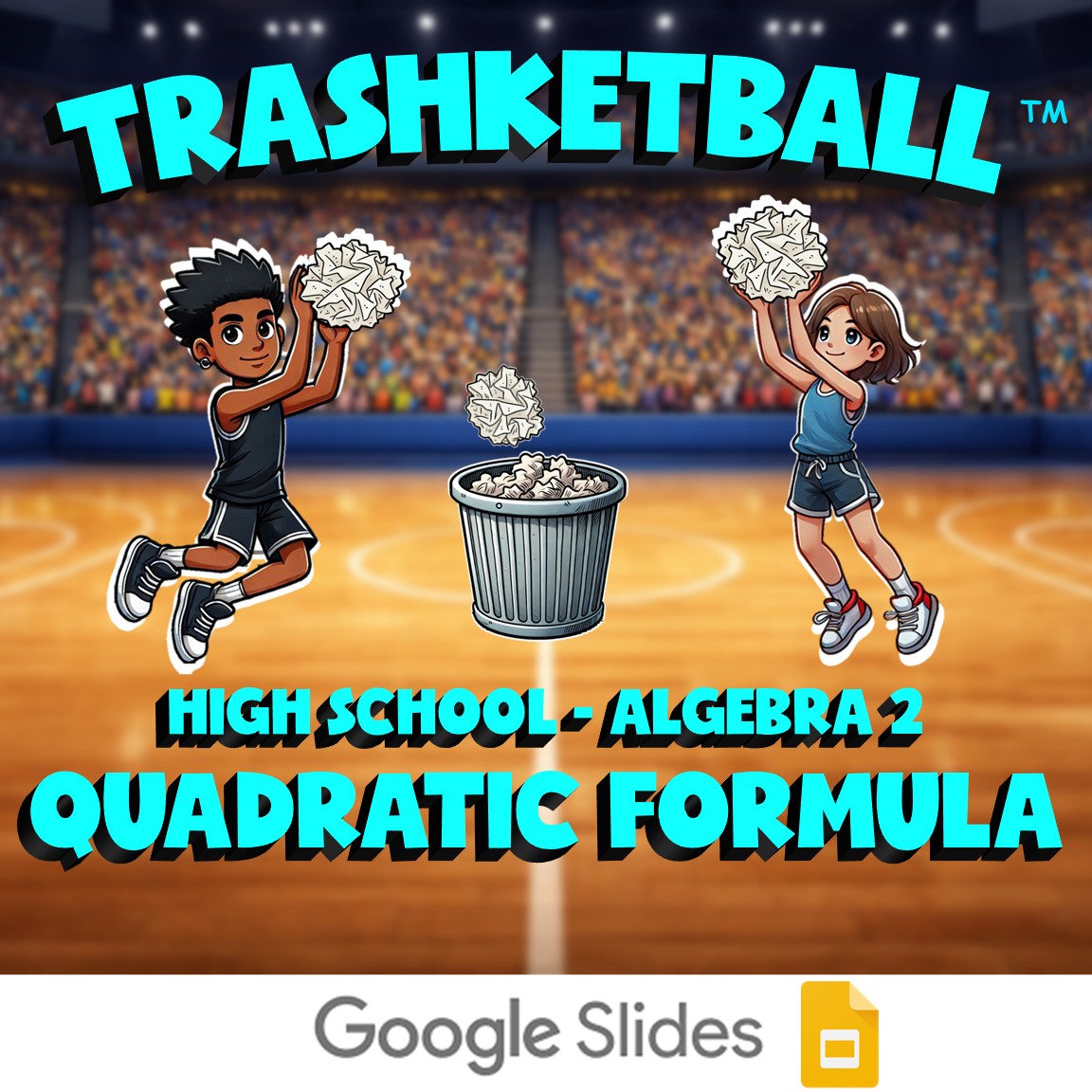 Quadratic Formula TRASHKETBALL Math Game - No Prep Algebra 2 Review Activity