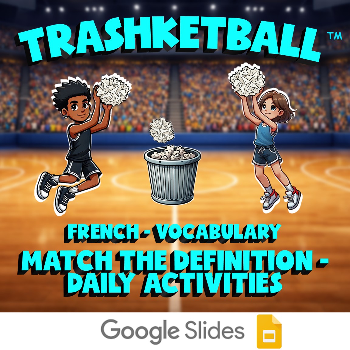 Match the Definition - Daily Activities TRASHKETBALL French Game - No Prep