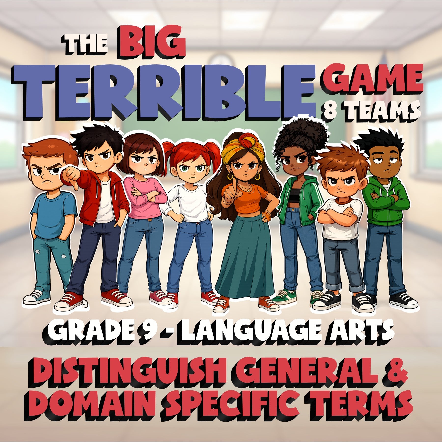 Distinguish General & Domain Specific Terms BIG TERRIBLE GAME - Grade 9 ELA