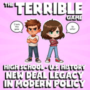 New Deal Legacy in Modern Policy THE TERRIBLE GAME - No Prep U.S. History Review