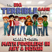 Math Problems in Art & Design BIG TERRIBLE GAME - No Prep Grade 7 Math Review