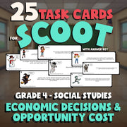 Economic Decisions & Opportunity Cost SCOOT TASK CARDS Socials Game - Grade 4
