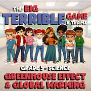 Greenhouse Effect & Global Warming BIG TERRIBLE GAME - Grade 5 Science Review