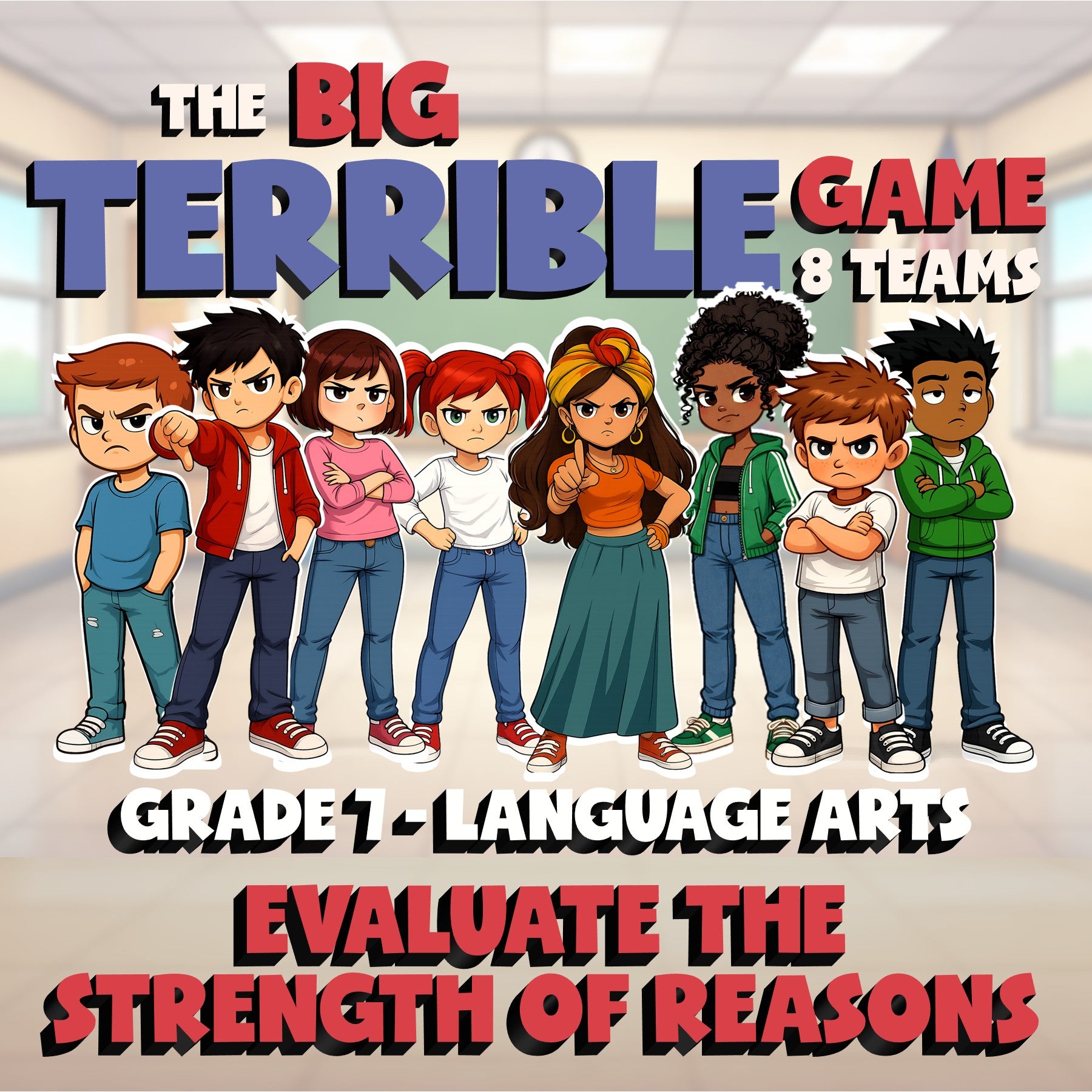 Evaluate the Strength of Reasons BIG TERRIBLE GAME - No Prep Grade 7 ELA Review
