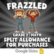 Split Allowance for Purchases FRAZZLED Math Game - No Prep Grade 3 Review
