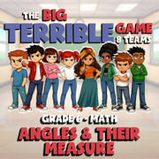 Angles & Their Measure BIG TERRIBLE GAME - No Prep Grade 6 Math Review Activity