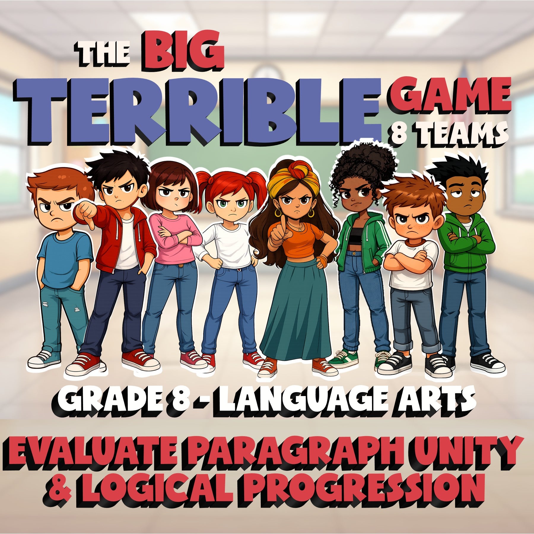Evaluate Paragraph Unity & Logical Progression BIG TERRIBLE GAME - Grade 8ELA