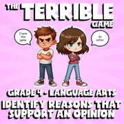 Identify Reasons That Support an Opinion THE TERRIBLE GAME - Grade 4 ELA Review