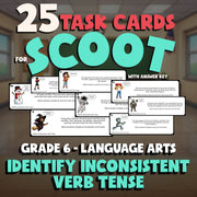 Identify Inconsistent Verb Tense SCOOT TASK CARDS ELA Game - No Prep Grade 6