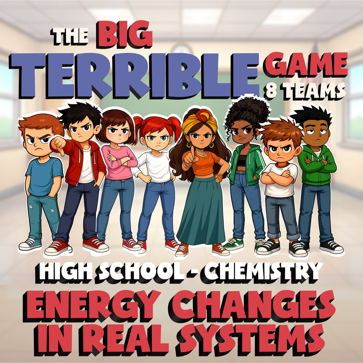 Energy Changes in Real Systems BIG TERRIBLE GAME - Chemistry Science Review