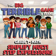 Simplify Multi Step Expressions BIG TERRIBLE GAME - No Prep Grade 7 Math Review